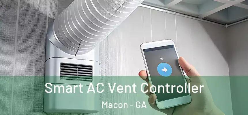Smart AC Vent Controller Macon - GA